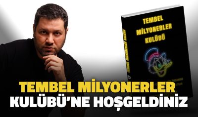 Tembel Milyonerler Kulübü’ne Hoşgeldiniz