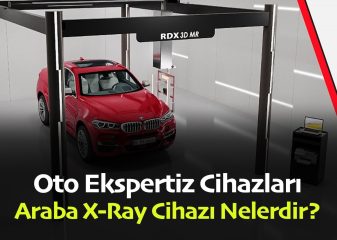 Oto Ekspertiz Cihazları Fiyatları – Araba X-Ray Cihazı