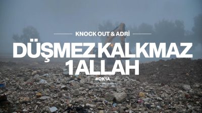 Acıyı Sanata Dönüştürmek: Knock Out & Adri’den Ortak Çalışması “Düşmez Kalkmaz 1 Allah” Yayınlanıyor